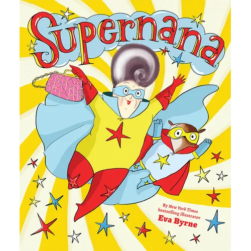 Supernana: A Picture Book - Hardcover