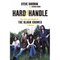 Hard to Handle: The Life and Death of the Black Crowes--A Memoir - Paperback