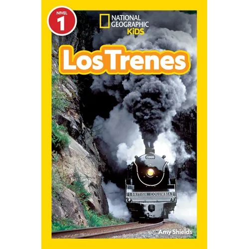 National Geographic Readers: Los Trenes (L1) - Paperback