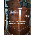Stereoscopic Photography - Paperback