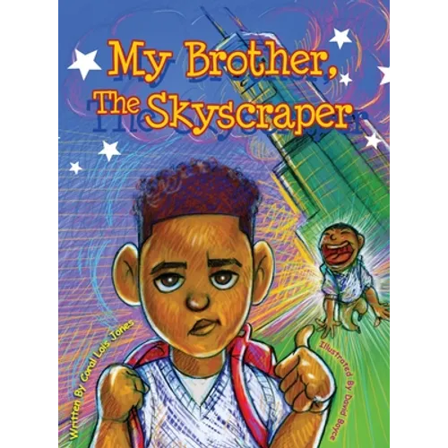 My Brother, The Skyscraper - Hardcover