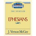 Thru the Bible Vol. 47: The Epistles (Ephesians): 47 - Paperback
