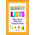 Baby Lists: What to Do and What to Get to Prepare for Baby - Paperback