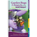 Garden Bugs & Insects of the Northeast: Identify Pollinators, Pests, and Other Garden Visitors - Spiral