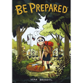 Be Prepared: A Graphic Novel - Paperback