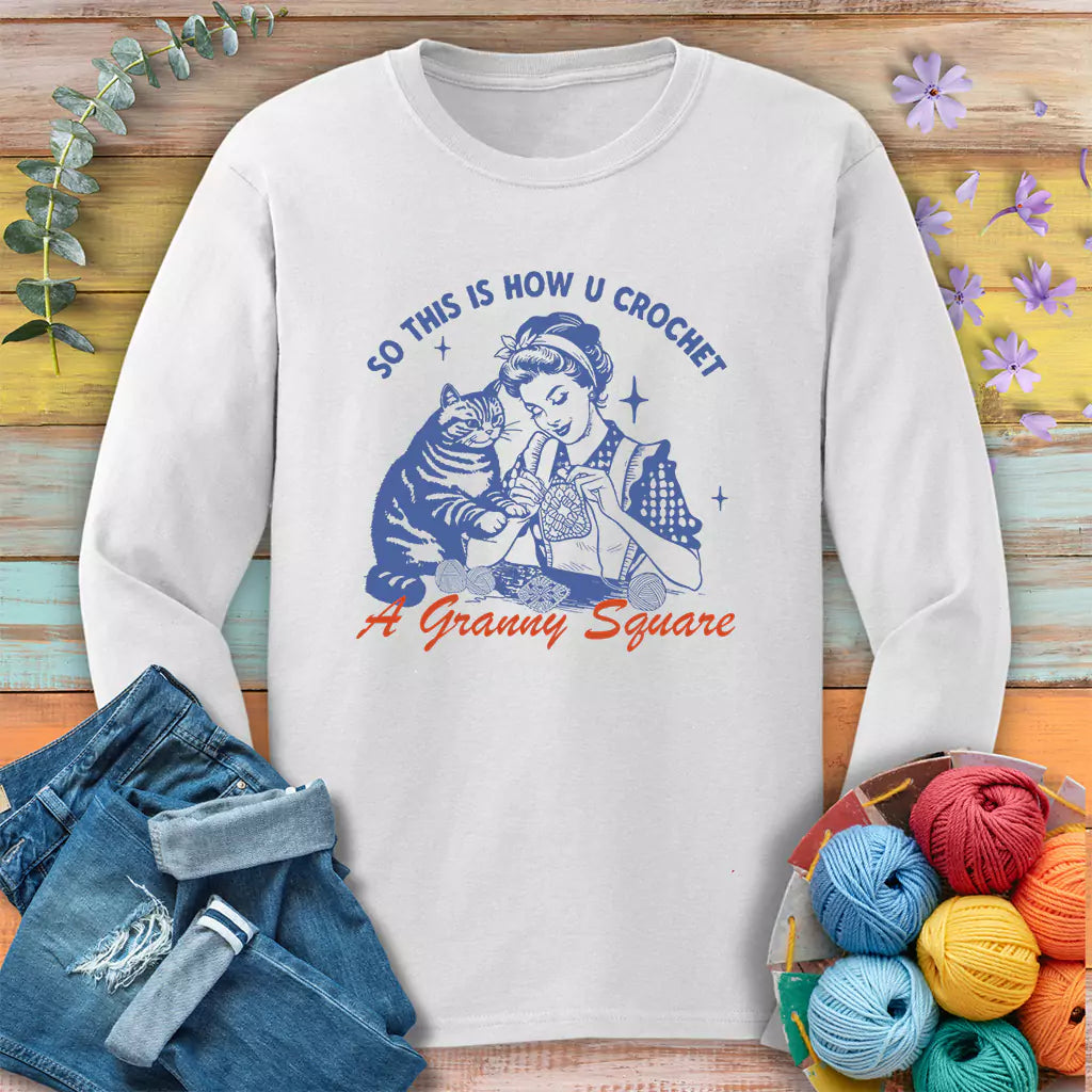 How U Crochet Long Sleeve T-shirt