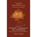 Book One: Wisdom, Compassion, and Awakening: Through Mindfulness and Insight Meditation - Hardcover