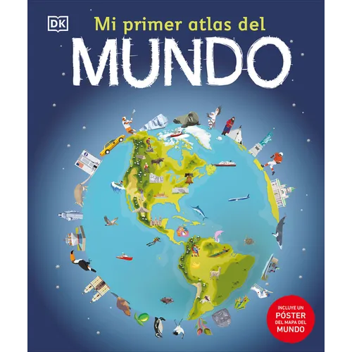 Mi Primer Atlas del Mundo (Children's Illustrated Atlas) - Hardcover