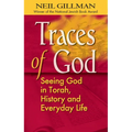 Traces of God: Seeing God in Torah, History and Everyday Life - Hardcover
