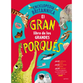 El Gran Libro de Los Grandes Porqués / Britannica's First Big Book of Why - Hardcover