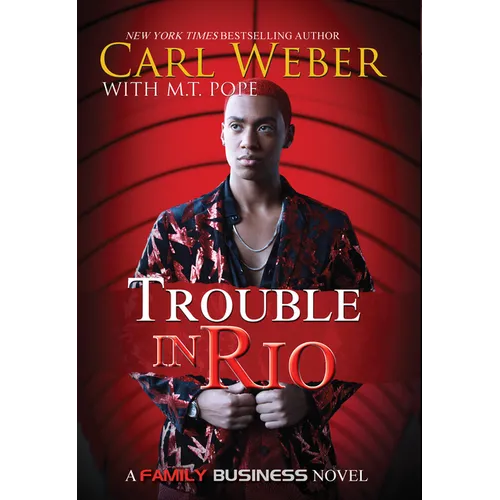 Trouble in Rio: A Family Business Novel - Paperback
