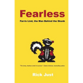 Fearless: Farris Lind, the Man Behind the Skunk - Paperback