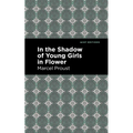 In the Shadow of Young Girls in Flower - Paperback