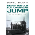 Never Too Old for a Pierhead Jump - Paperback