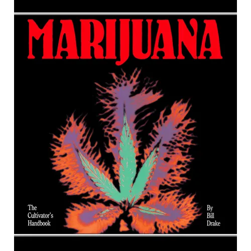 Cultivator's Handbook of Marijuana - Paperback