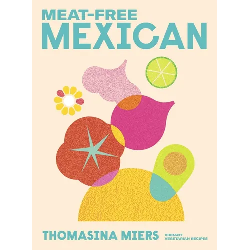 Meat Free Mexican - Hardcover