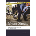 Mean Streets: Homelessness, Public Space, and the Limits of Capital - Paperback