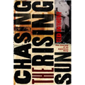 Chasing the Rising Sun: The Journey of an American Song - Paperback