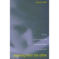 Learning from the Other: Levinas, Psychoanalysis, and Ethical Possibilities in Education - Paperback