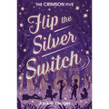 Flip the Silver Switch: Volume 2 - Hardcover