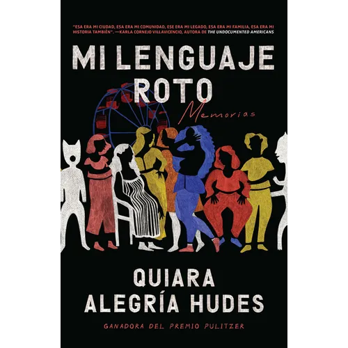 Mi Lenguaje Roto / My Broken Language - Paperback