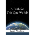A Faith for this One World - Paperback