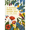 Nature Poem for Every Day of the Year - Hardcover