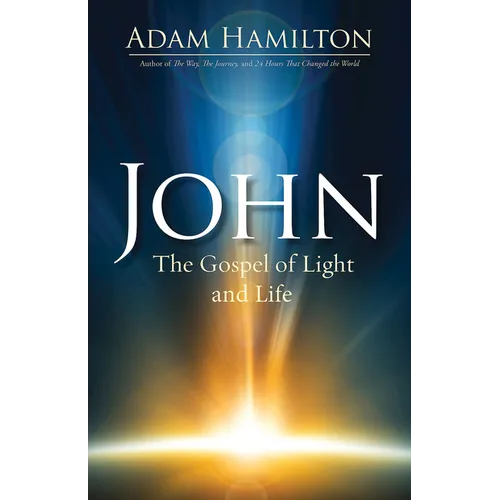 John: The Gospel of Light and Life - Paperback