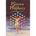 The Pattern & the Prophecy: God's Great Code - Paperback