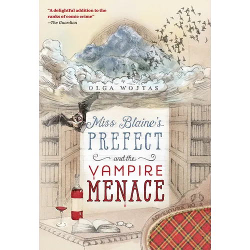 Miss Blaine's Prefect and the Vampire Menace - Hardcover
