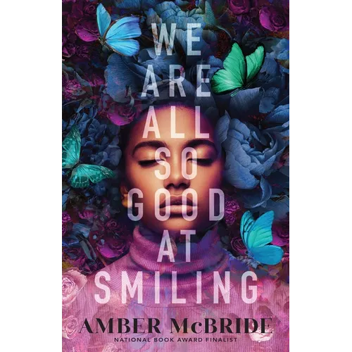We Are All So Good at Smiling - Hardcover