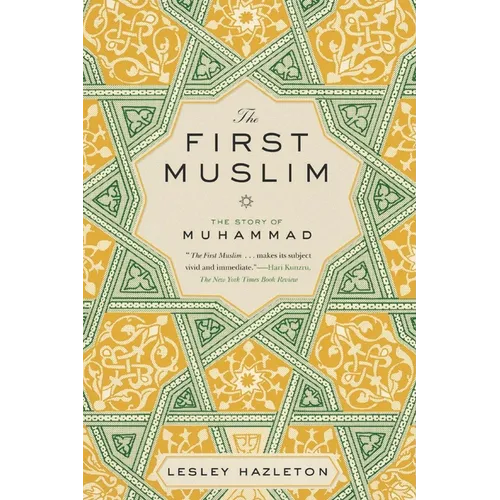 The First Muslim: The Story of Muhammad - Paperback