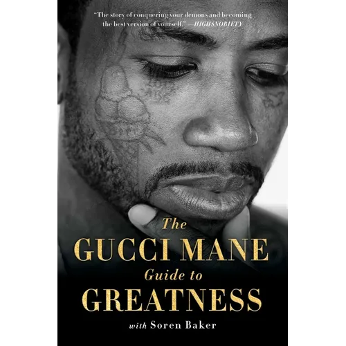 The Gucci Mane Guide to Greatness - Paperback