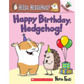Happy Birthday, Hedgehog!: An Acorn Book (Hello, Hedgehog! #6): Volume 6 - Paperback