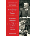 The Language of Thieves: My Family's Obsession with a Secret Code the Nazis Tried to Eliminate - Paperback