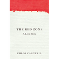 The Red Zone: A Love Story - Paperback