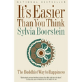 It's Easier Than You Think: The Buddhist Way to Happiness - Paperback