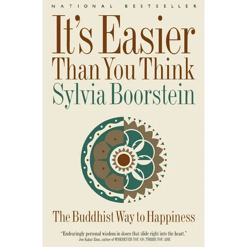 It's Easier Than You Think: The Buddhist Way to Happiness - Paperback