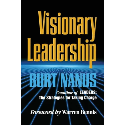 Visionary Leadership - Paperback