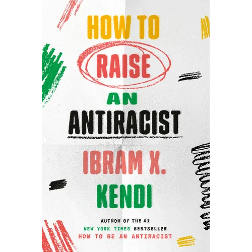 How to Raise an Antiracist - Hardcover