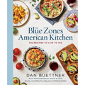 The Blue Zones American Kitchen: 100 Recipes to Live to 100 - Hardcover
