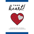 Take Heart!: Companion Journal - Paperback