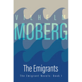 The Emigrants: The Emigrant Novels: Book I - Paperback