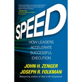 Speed: How Leaders Accelerate Successful Execution - Hardcover