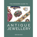 The Modern Guide to Antique Jewellery - Hardcover