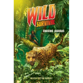 Chasing Jaguars (Wild Survival #3): Volume 3 - Library Binding