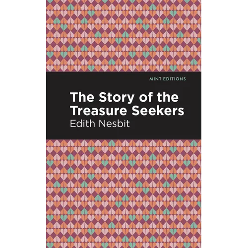 The Story of the Treasure Seekers - Hardcover