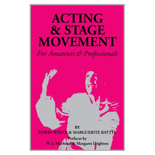 Acting and Stage Movement - Paperback
