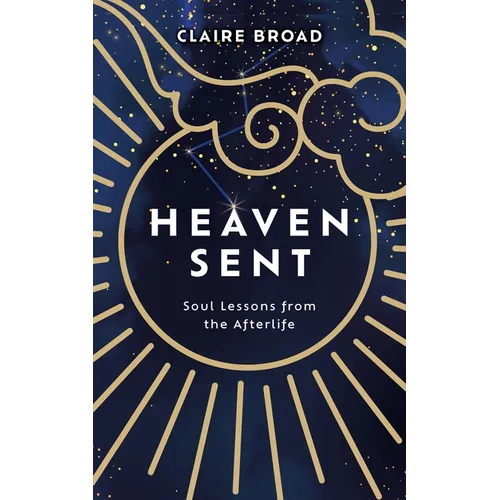 Heaven Sent: Soul Lessons from the Afterlife - Paperback