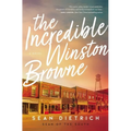 The Incredible Winston Browne: A Novel by "Sean of the South" - Paperback